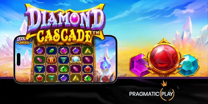 Keunggulan-&-Kepopuleran-Slot-Diamond-Cascade (1)