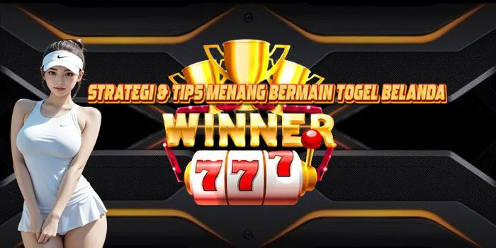 Strategi-&-Tips-Menang-Bermain-Togel-Belanda