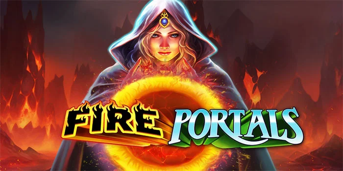 Fire Portals – Kemenangkan Hadiah Besar di 7×7 Slot Magis