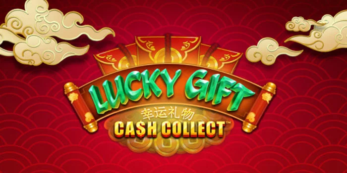 Lucky Gift: Cash Collect – Menggali Kekayaan di Slot Bertema Asia yang Memikat